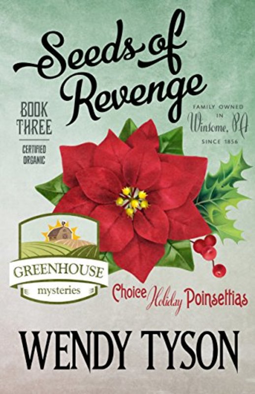 Book cover for "Seeds of Revenge" by Wendy Tyson