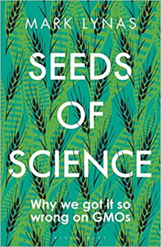 Book cover for "Seeds of Science" by Mark Lynas