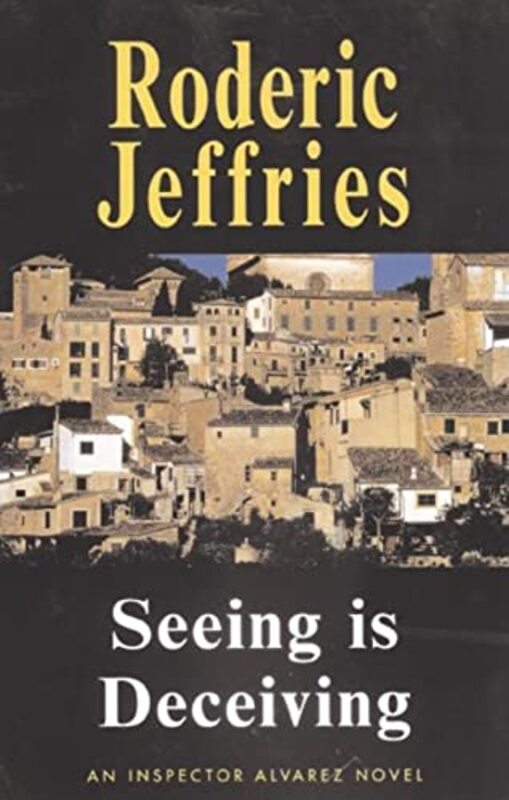 Book cover for "Seeing Is Deceiving" by Roderic Jeffries