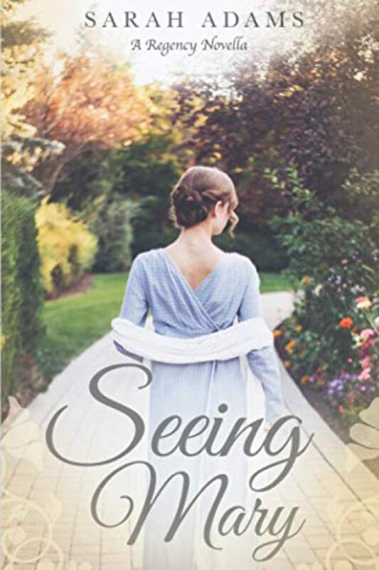 Book cover for "Seeing Mary" by Sarah Adams