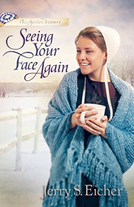 Book cover for "Seeing Your Face Again" by Jerry S Eicher