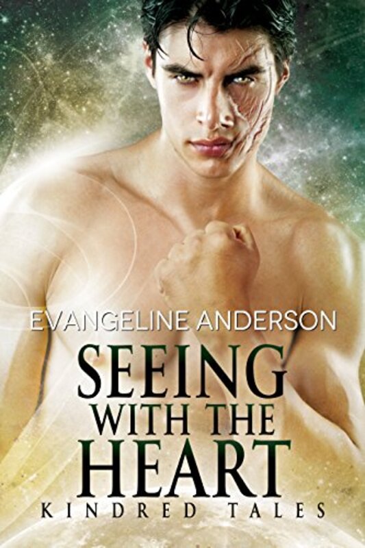 Book cover for "Seeing with the Heart" by Evangeline Anderson