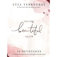 Book cover for "Seeing Beautiful Again" by Lysa TerKeurst
