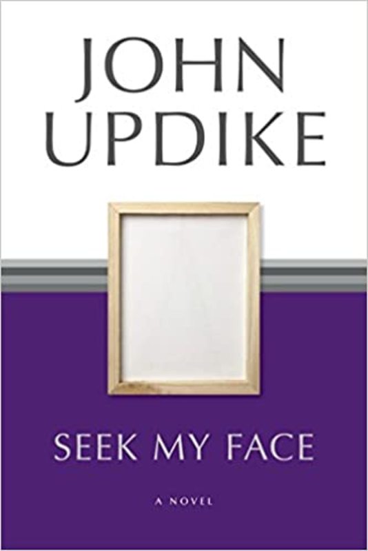 Book cover for "Seek My Face" by John Updike