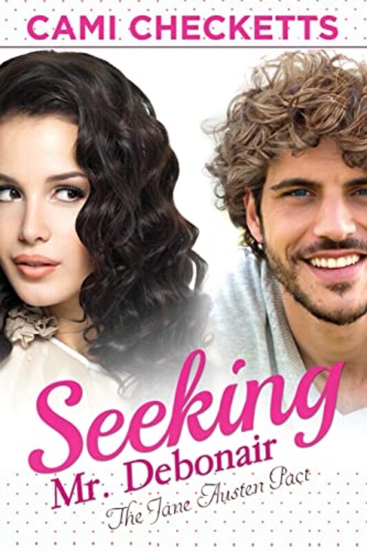 Book cover for "Seeking Mr. Debonair" by Cami Checketts