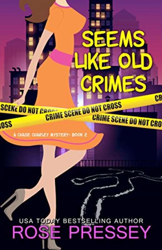 Book cover for "Seems Like Old Crimes" by Rose Pressey