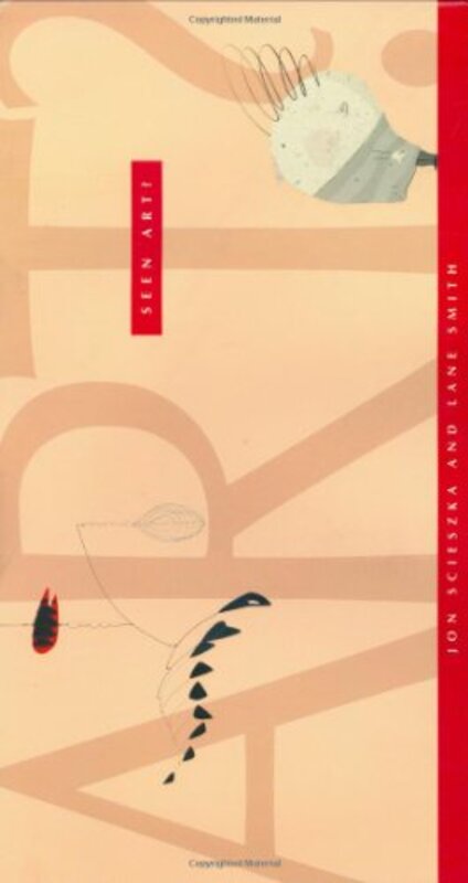 Book cover for "Seen Art?" by Jon Scieszka