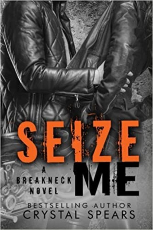Book cover for "Seize Me" by Crystal Spears