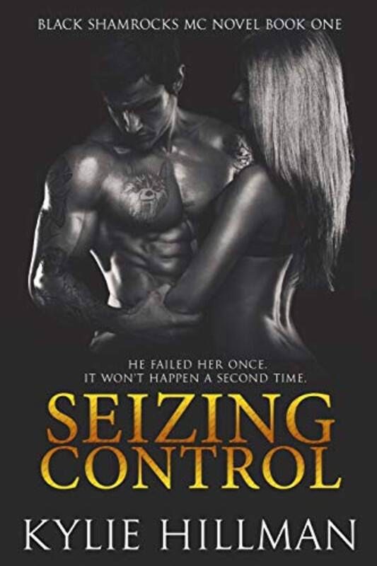 Book cover for "Seizing Control" by Kylie Hillman