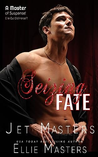 Book cover for "Seizing Fate" by Ellie Masters