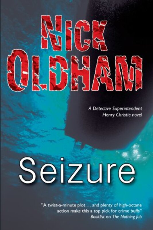 Book cover for "Seizure" by Nick Oldham