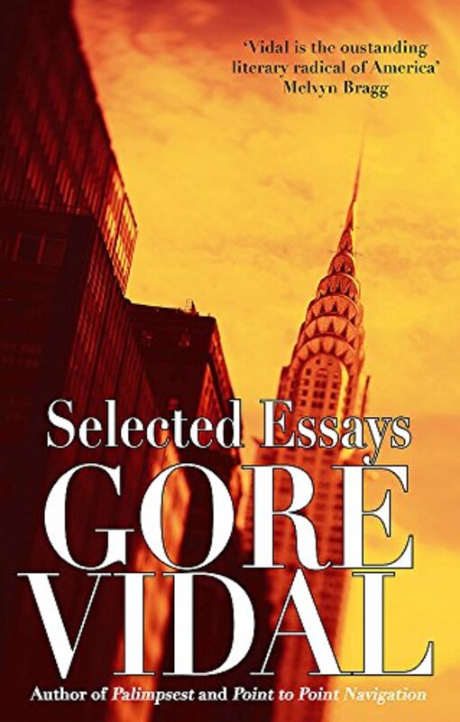 Book cover for "Selected Essays" by Gore Vidal