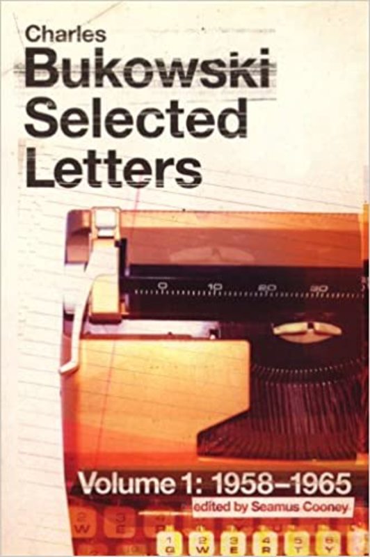 Book cover for "Selected Letters Volume 1" by Charles Bukowski