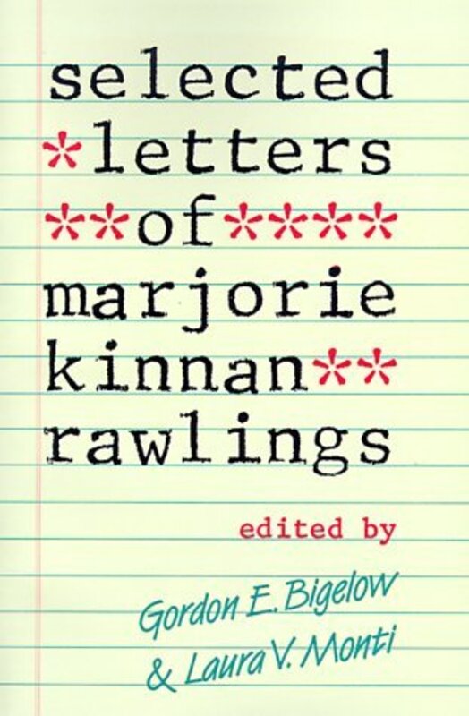 Book cover for "Selected Letters of Marjorie Kinnan Rawlings" by Marjorie Kinnan Rawlings