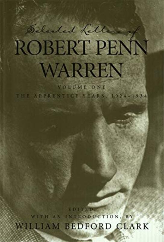 Book cover for "Selected Letters of Robert Penn Warren" by Robert Penn Warren