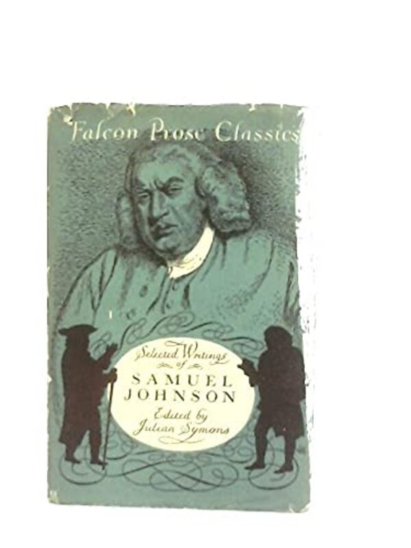 Book cover for "Selected Writings of Samuel Johnson Falcon Prose Classics" by Julian Symons