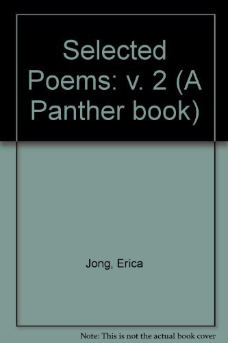 Book cover for "Selected Poems, Volume 2" by Erica Jong