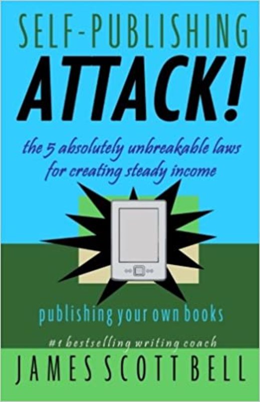 Book cover for "Self Publishing Attack!" by James Scott Bell