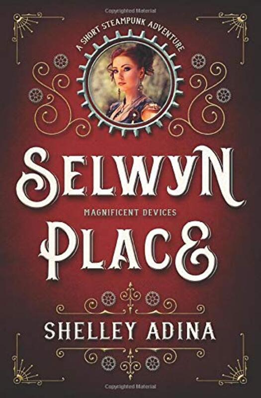 Book cover for "Selwyn Place" by Shelley Adina