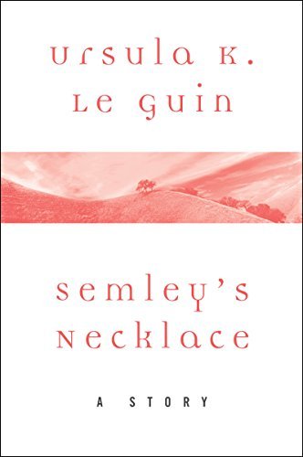 Book cover for "Semley's Necklace" by Ursula K Le Guin