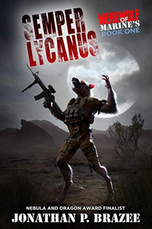 Book cover for "Semper Lycanus" by Jonathan P Brazee