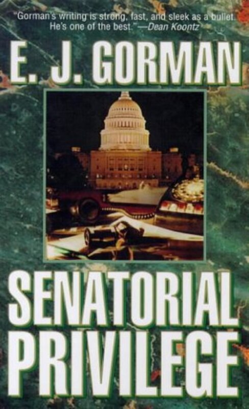 Book cover for "Senatorial Privilege" by Ed Gorman