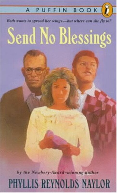 Book cover for "Send No Blessings" by Phyllis Reynolds Naylor