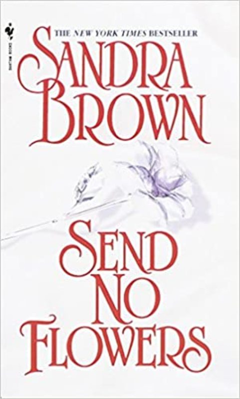 Book cover for "Send No Flowers" by Sandra Brown