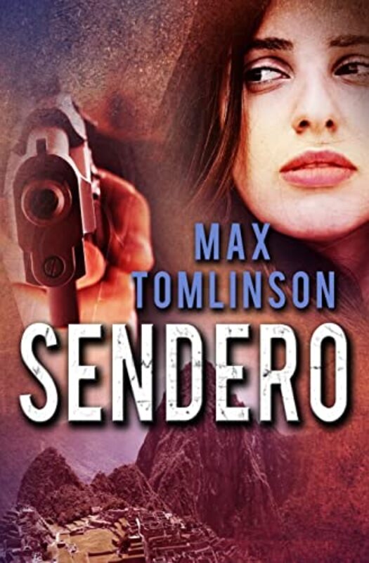 Book cover for "Sendero" by Max Tomlinson