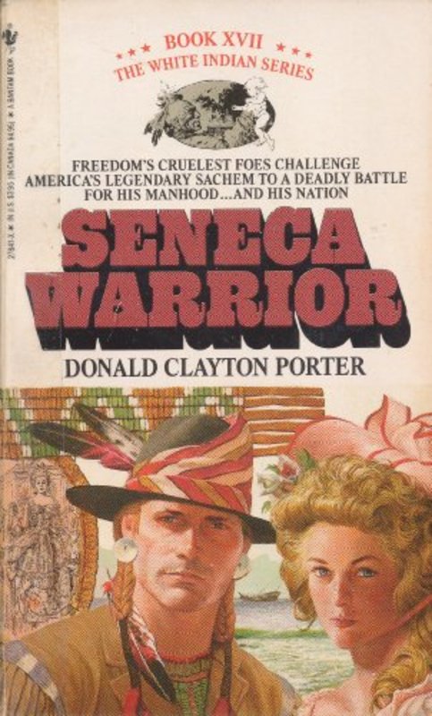 Book cover for "Seneca Warrior" by Donald Clayton Porter