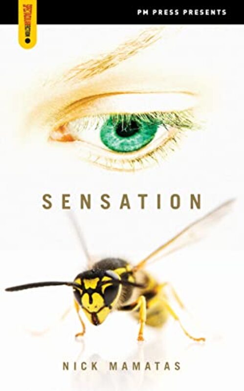Book cover for "Sensation" by Nick Mamatas