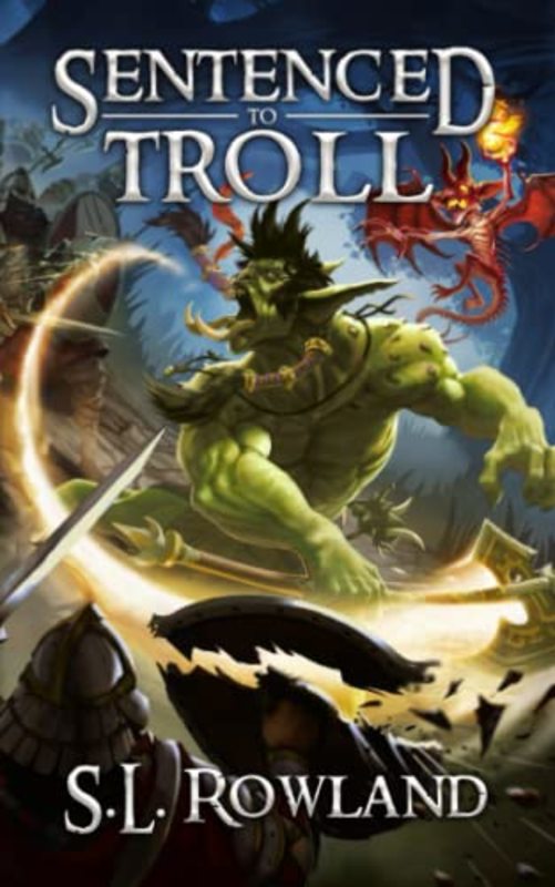 Book cover for "Sentenced to Troll" by SL Rowland