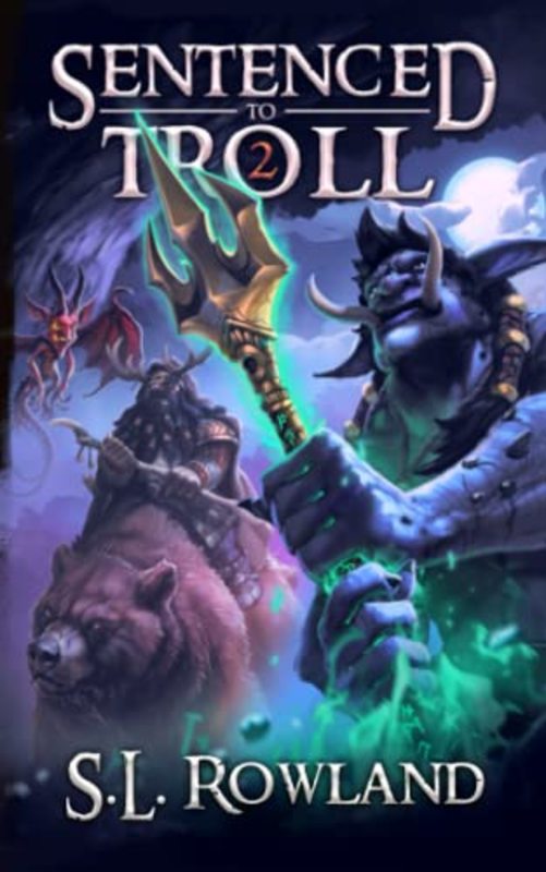 Book cover for "Sentenced to Troll 2" by SL Rowland