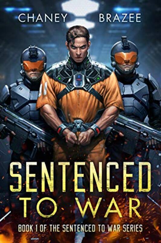 Book cover for "Sentenced to War" by Jonathan P Brazee