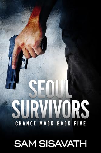 Book cover for "Seoul Survivors" by Sam Sisavath