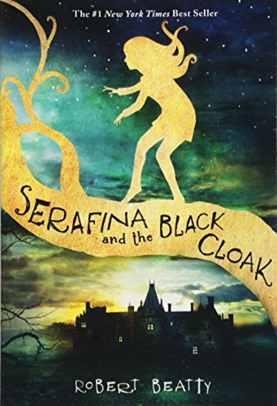 Book cover for "Serafina and the Black Cloak" by Robert Beatty