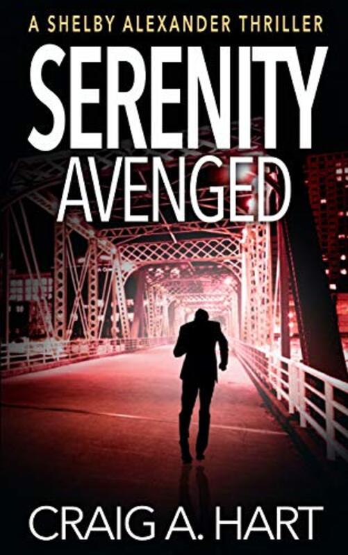 Book cover for "Serenity Avenged" by Craig A Hart
