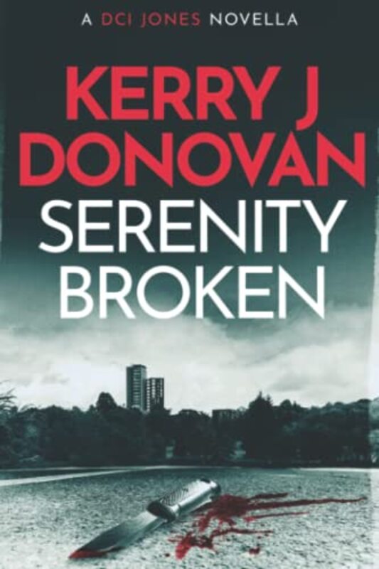 Book cover for "Serenity Broken / Raymond Collins" by Kerry J Donovan