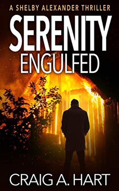 Book cover for "Serenity Engulfed" by Craig A Hart