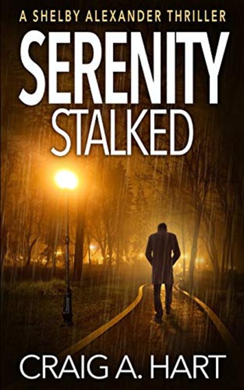 Book cover for "Serenity Stalked" by Craig A Hart