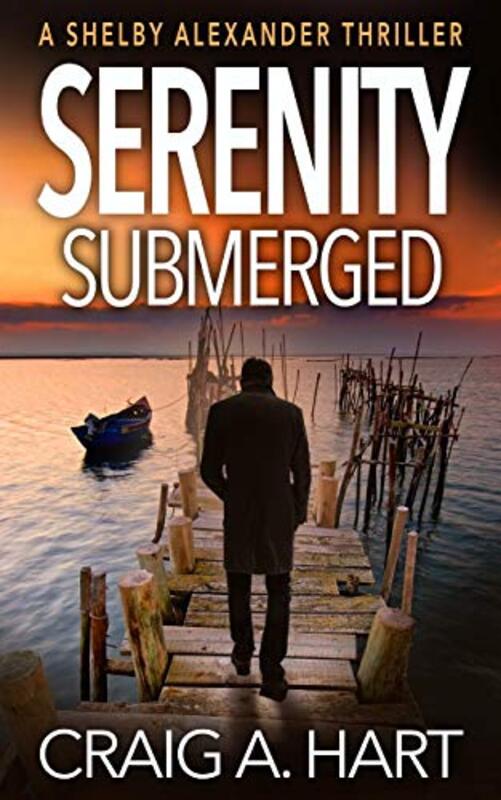 Book cover for "Serenity Submerged" by Craig A Hart