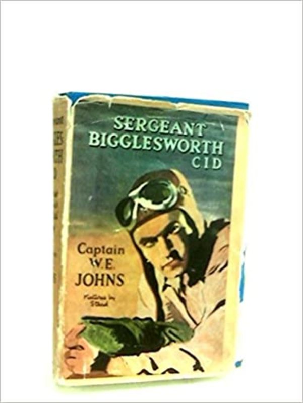 Book cover for "Sergeant Bigglesworth C.I.D." by Captain WE Johns
