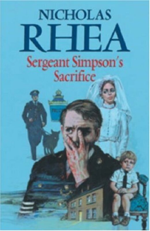 Book cover for "Sergeant Simpson's Sacrifice" by Nicholas Rhea