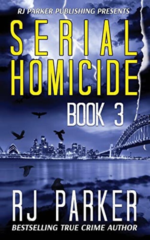 Book cover for "Serial Homicide Vol 3" by RJ Parker