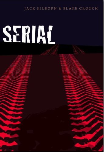Book cover for "Serial" by Blake Crouch