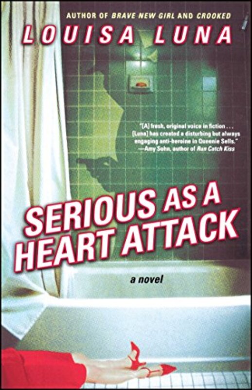 Book cover for "Serious as a Heart Attack" by Louisa Luna