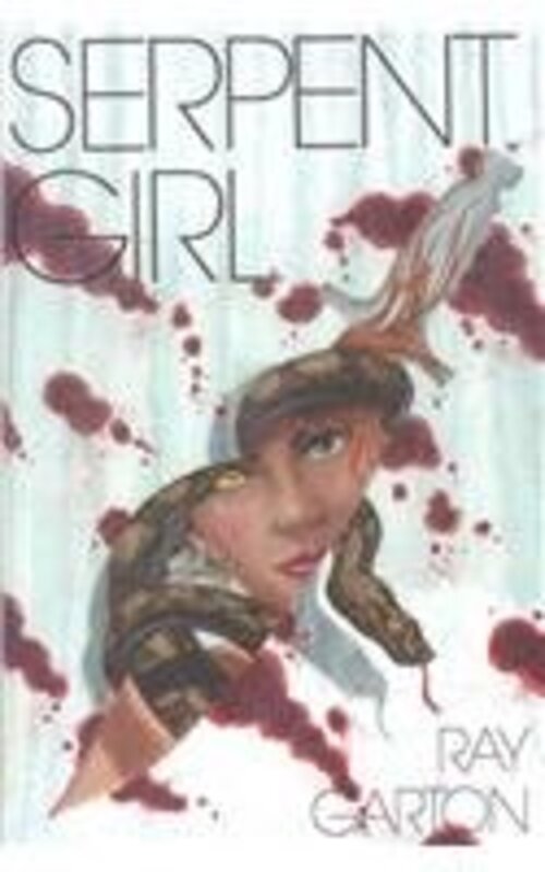 Book cover for "Serpent Girl" by Ray Garton