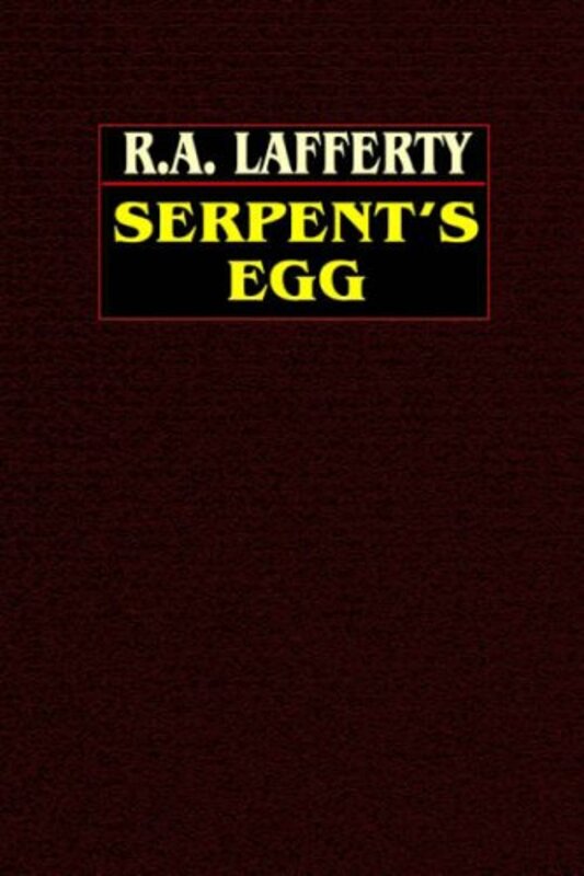 Book cover for "Serpent's Egg" by RA Lafferty