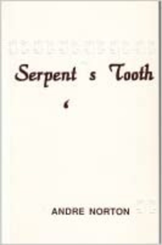 Book cover for "Serpent's tooth" by Andre Norton