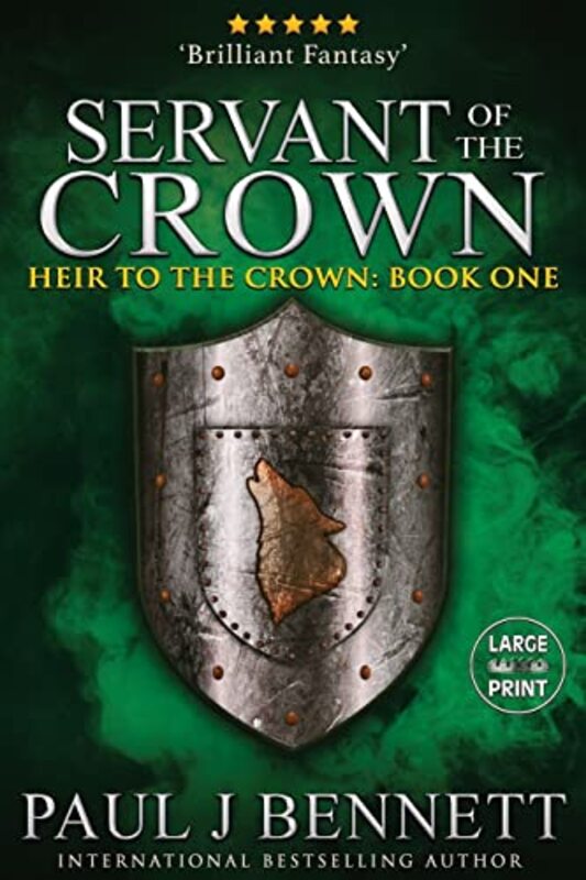 Book cover for "Servant of the Crown" by Paul J Bennett